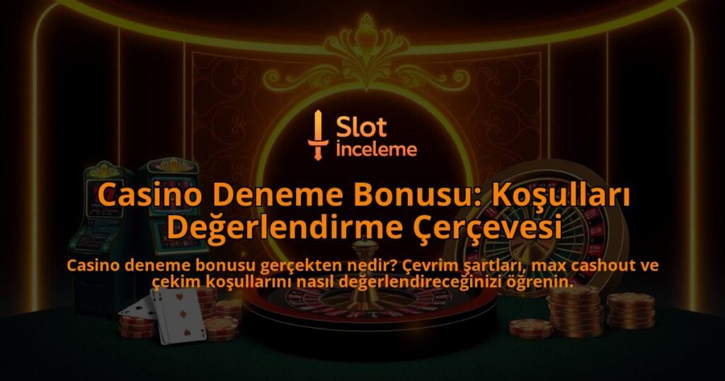 Casino-Deneme-Bonusu-Kosullari-Degerlendirme-Cercevesi-overlay-1788098666.jpg