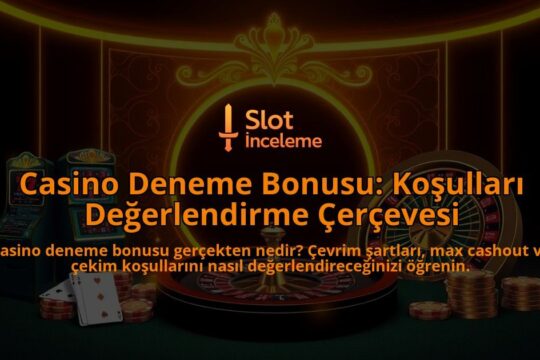 Casino-Deneme-Bonusu-Kosullari-Degerlendirme-Cercevesi-overlay-1788098666.jpg