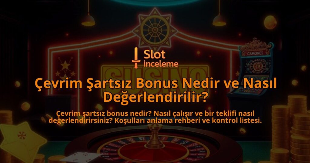 Cevrim-Sartsiz-Bonus-Nedir-ve-Nasil-Degerlendirilir-overlay-1788127441.jpg
