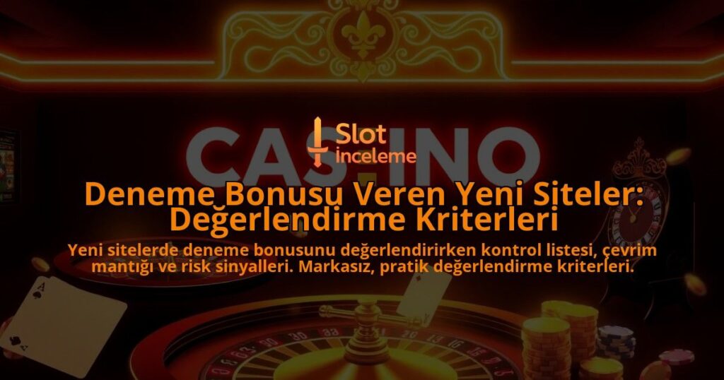 Deneme-Bonusu-Veren-Yeni-Siteler-Degerlendirme-Kriterleri-overlay-1788106103.jpg