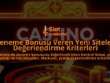 Deneme-Bonusu-Veren-Yeni-Siteler-Degerlendirme-Kriterleri-overlay-1788106103.jpg