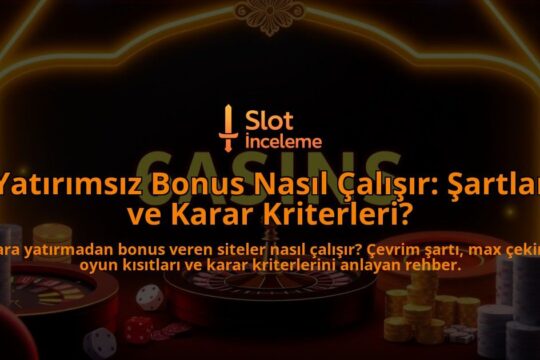 Yatirimsiz-Bonus-Nasil-Calisir-Sartlar-ve-Karar-Kriterleri-overlay-1788167408.jpg