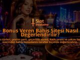 Bonus-Veren-Bahis-Sitesi-Nasil-Degerlendirilir-overlay-1789768951.jpg