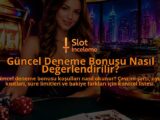 Guncel-Deneme-Bonusu-Nasil-Degerlendirilir-overlay-1789753120.jpg